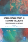 Image for International issues in SEND and inclusion: perspectives across six continents