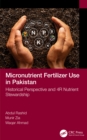 Image for Micronutrient fertilizer use in Pakistan: historical perspective and 4R nutrient stewardship