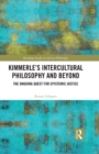Image for Kimmerle&#39;s Intercultural Philosophy and Beyond: The Ongoing Quest for Epistemic Justice