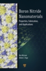 Image for Boron Nitride Nanomaterials: Properties, Fabrication, and Applications