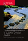Image for The Routledge Handbook of Buddhist-Christian Studies