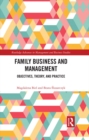 Image for Family business and management: objectives, theory, and practice