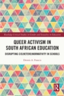 Image for Queer activism in South African education: disrupting cis(hetero)normativity in schools