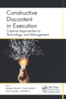 Image for Constructive Discontent in Execution: Creative Approaches to Technology and Management