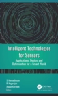 Image for Intelligent Technologies for Sensors: Applications, Design, and Optimization for a Smart World