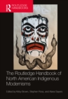 Image for The Routledge Handbook of North American Indigenous Modernisms