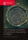 Image for The Routledge Handbook of Evolutionary Approaches to Religion