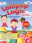 Image for Lollipop logic: critical thinking activities.
