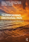 Image for Transforming Emotional Pain: An Emotion-Focused Workbook