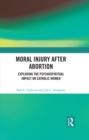 Image for Moral injury after abortion: exploring the psychospiritual impact on Catholic women