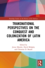 Image for Transnational Perspectives on the Conquest and Colonization of Latin America : 9