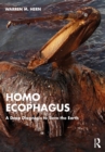 Image for Homo ecophagus: a deep diagnosis to save the Earth