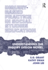 Image for Inquiry-based practice in social studies education: understanding the inquiry design model