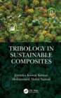 Image for Tribology in Sustainable Composites