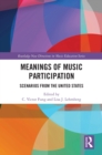 Image for Meanings of music participation: scenarios from the United States