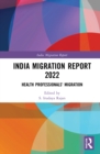 Image for India migration report 2022: health professionals migration