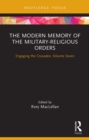 Image for The Modern Memory of the Military-Religious Orders : volume 7
