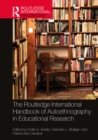 Image for The Routledge International Handbook of Autoethnography in Educational Research