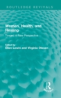 Image for Women, health, and healing: toward a new perspective