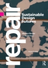 Image for Repair: Sustainable Design Futures