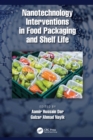 Image for Nanotechnology Interventions in Food Packaging and Shelf Life
