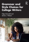 Image for Grammar and style choices for college writers