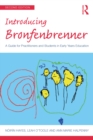 Image for Introducing Bronfenbrenner: A Guide for Practitioners and Students in Early Years Education