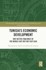 Image for Tunisia&#39;s economic development: why better than most of the Middle East but not East Asia