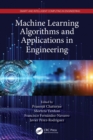Image for Machine Learning Algorithms and Applications in Engineering