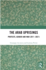 Image for The Arab uprisings: protests, gender and war (2011-2021)