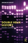 Image for Double helix history: genetics and the past