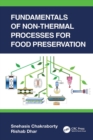 Image for Fundamentals of Non-Thermal Processes for Food Preservation