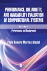Image for Performance, Reliability, and Availability Evaluation of Computational Systems. Volume 1 Performance and Background