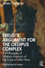 Image for Freud&#39;s Argument for the Oedipus Complex: A Philosophy of Science Analysis of the Case of Little Hans