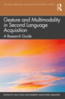 Image for Gesture and multimodality in second language acquisition: a research guide