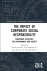 Image for The impact of corporate social responsibility: corporate activities, the environment and society