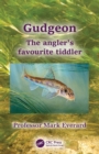 Image for Gudgeon: the angler&#39;s favourite tiddler