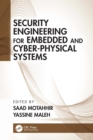Image for Security engineering for embedded and cyber-physical systems