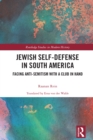 Image for Jewish Self-Defense in South America: Facing Anti-Semitism With a Club in Hand