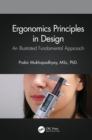 Ergonomics principles in design: an illustrated fundamental approach - Mukhopadhyay, Prabir