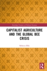 Image for Capitalist agriculture and the global bee crisis
