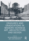 Image for Erasures and Eradications in Modern Viennese Art, Architecture and Design