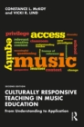 Image for Culturally Responsive Teaching in Music Education: From Understanding to Application