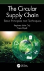 Image for The Circular Supply Chain: Basic Principles and Techniques