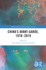 Image for China&#39;s avant garde, 1978-2018