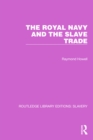 Image for The Royal Navy and the Slave Trade