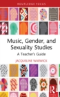 Image for Music, Gender and Sexuality Studies: A Teacher&#39;s Guide