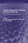 Image for Physical Appearance, Stigma, and Social Behavior Volume 3: The Ontario Symposium