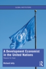 Image for A Development Economist in the United Nations: Reasons for Hope