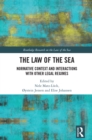 Image for The Law of the Sea: Normative Context and Interactions With Other Legal Regimes